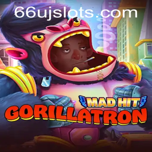 MadHitGorillatron: A Comprehensive Guide to the Latest Gaming Sensation with Keyword 66UJ